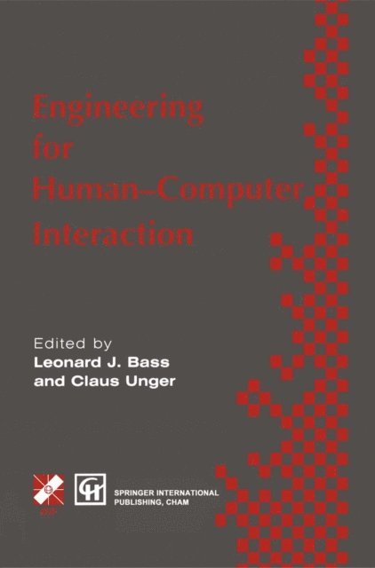 Leonard J. Bass, Claus Unger - Engineering for HCI, E-bok