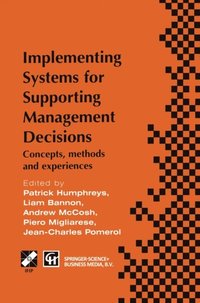 Implementing Systems for Supporting Management Decisions