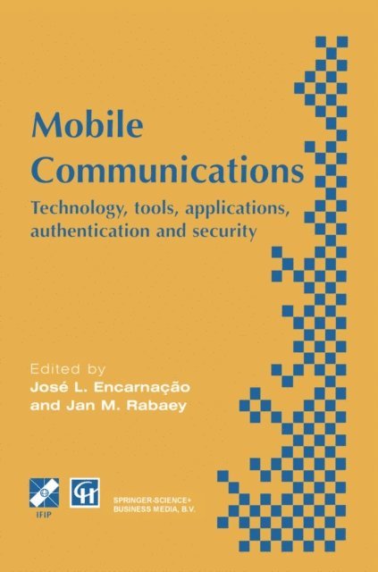 Jan M. Rabaey, J.L. Encarnacao - Mobile Communications, E-bok