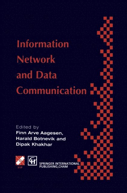 Dipak Khakhar, Harald Botnevik, Finn Arve Aagesen - Information Networks and Data Communication, E-bok