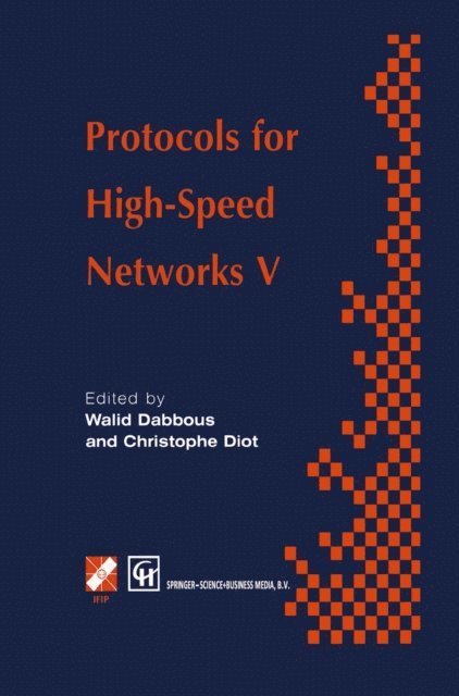 Christophe Diot, Walid Dabbous - Protocols for High-Speed Networks V, E-bok
