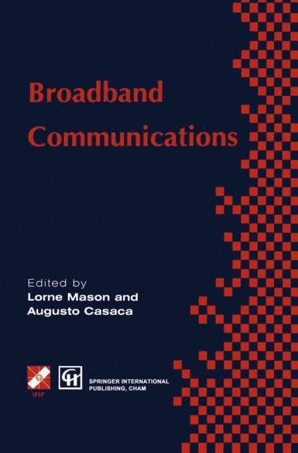 Augusto Casaca, Lorne G. Mason - Broadband Communications, E-bok
