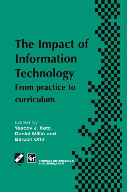 Baruch Offir, Daniel Millin, Yaacov Katz - Impact of Information Technology, E-bok