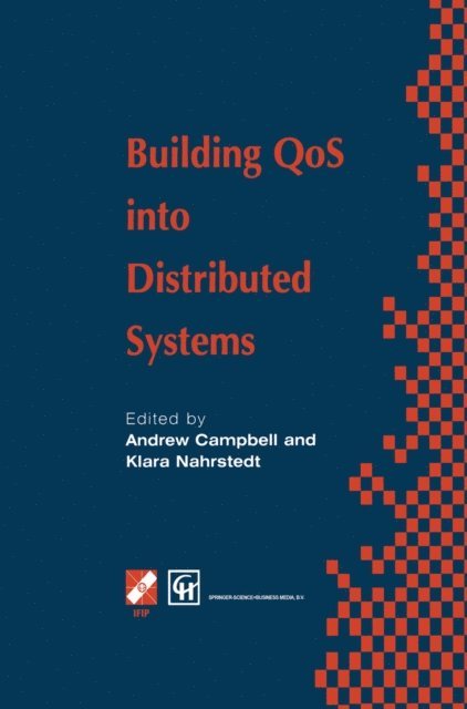 Klara Nahrstedt, Andrew T. Campbell - Building QoS into Distributed Systems, E-bok