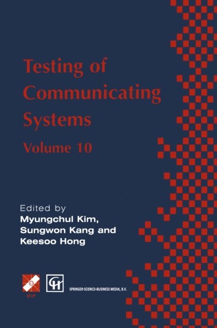 Keesoo Hong, Sungwon Kang, Myungchul Kim - Testing of Communicating Systems, E-bok. Tillgänglighet: Lägg i varukorg