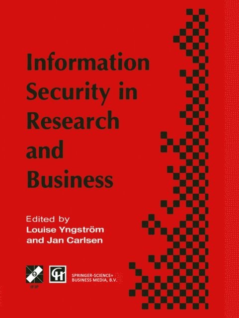 Jan Carlsen, Louise Yngstrom - Information Security in Research and Business, E-bok