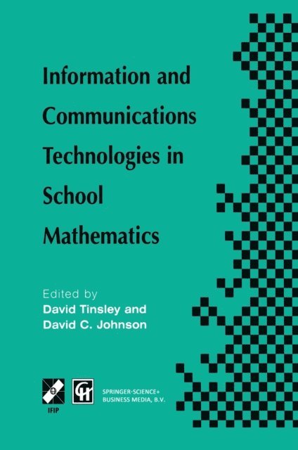 David B. Johnson, David Tinsley - Information and Communications Technologies in School Mathematics, E-bok