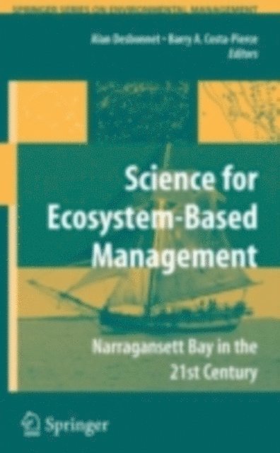 Barry A Costa-Pierce, Alan Desbonnet - Science of Ecosystem-based Management, E-bok