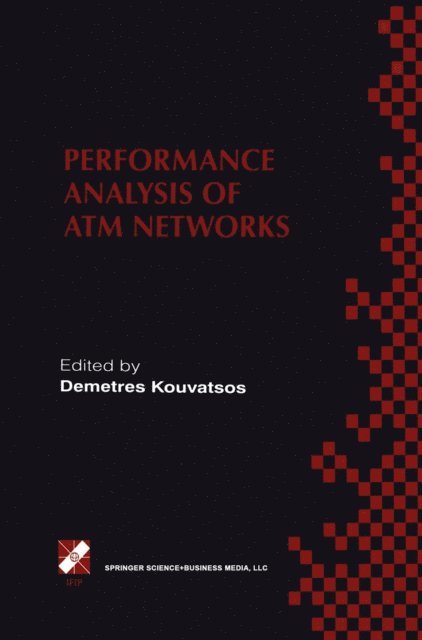 Demetres D. Kouvatsos - Performance Analysis of ATM Networks, E-bok