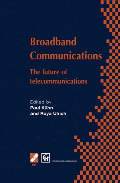 Roya Ulrich, Paul J. Kuhn - Broadband Communications, E-bok