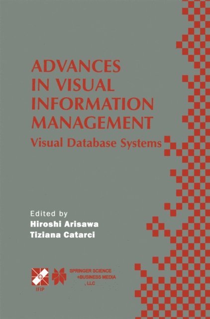 Tiziana Catarci, Hiroshi Arisawa - Advances in Visual Information Management, E-bok