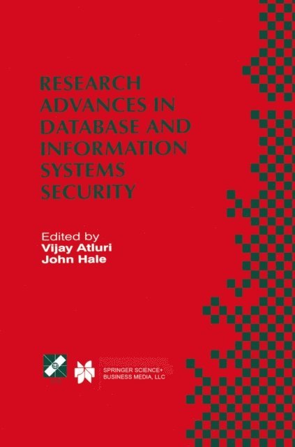John Hale, Vijay Atluri - Research Advances in Database and Information Systems Security, E-bok