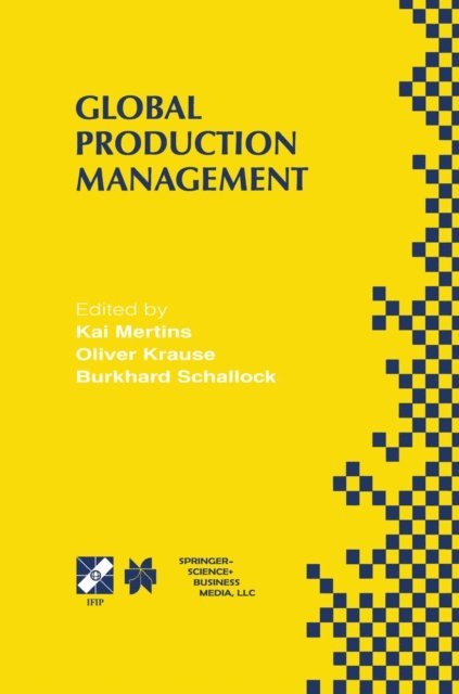 Burkhard Schallock, Oliver Krause, Kai Mertins - Global Production Management, E-bok