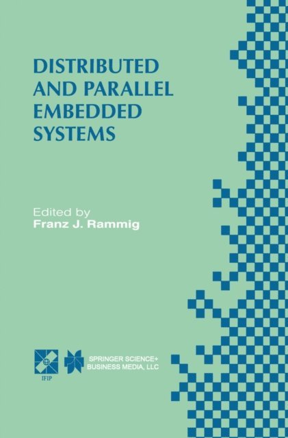 Franz J. Rammig - Distributed and Parallel Embedded Systems, E-bok