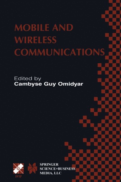 Cambyse Guy Omidyar - Mobile and Wireless Communications, E-bok