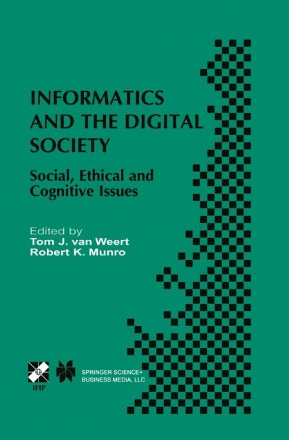 Robert K. Munro, Tom J. van Weert - Informatics and the Digital Society, E-bok
