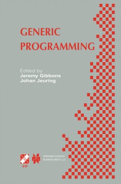 Johan Jeuring, Jeremy Gibbons - Generic Programming, E-bok
