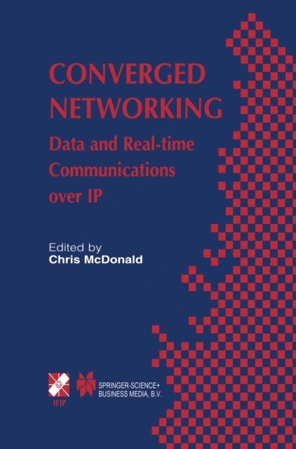 Chris McDonald - Converged Networking, E-bok