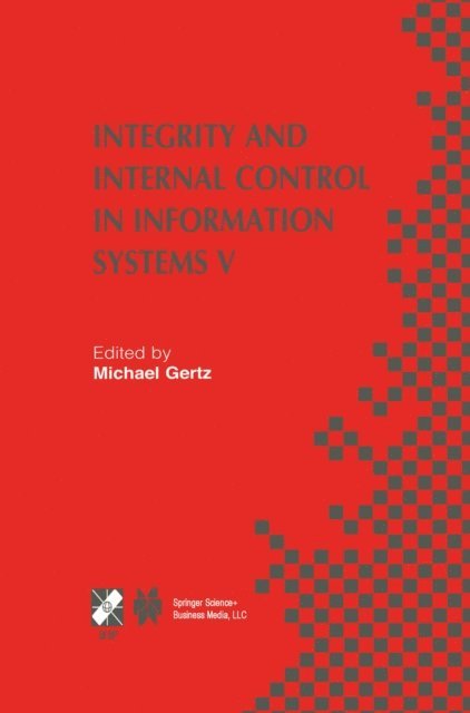 Michael Gertz - Integrity and Internal Control in Information Systems V, E-bok