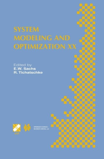 R. Tichatschke, E.W. Sachs - System Modeling and Optimization XX, E-bok