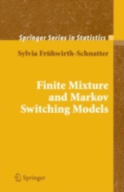Sylvia Fruhwirth-Schnatter - Finite Mixture and Markov Switching Models, E-bok
