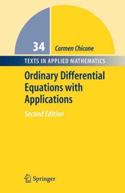 Carmen Chicone - Ordinary Differential Equations with Applications, E-bok