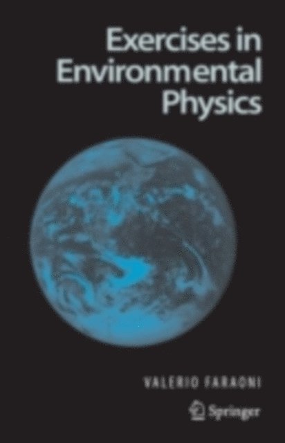 Valerio Faraoni - Exercises in Environmental Physics, E-bok