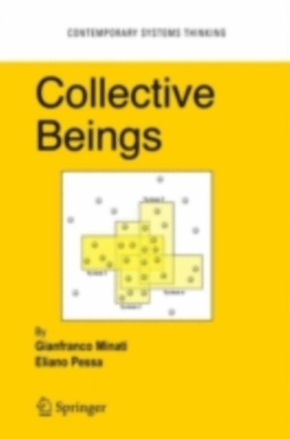 Eliano Pessa, Gianfranco Minati - Collective Beings, E-bok