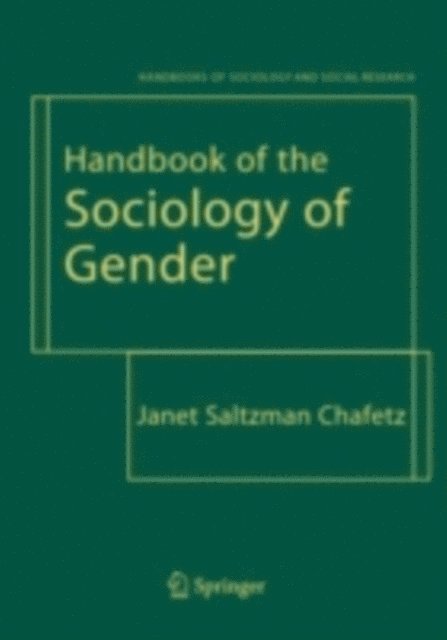 Janet Saltzman Chafetz - Handbook of the Sociology of Gender, E-bok