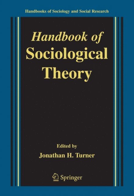 Jonathan H. Turner - Handbook of Sociological Theory, E-bok