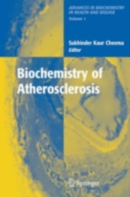 Sukhinder C. Kaur - Biochemistry of Atherosclerosis, E-bok