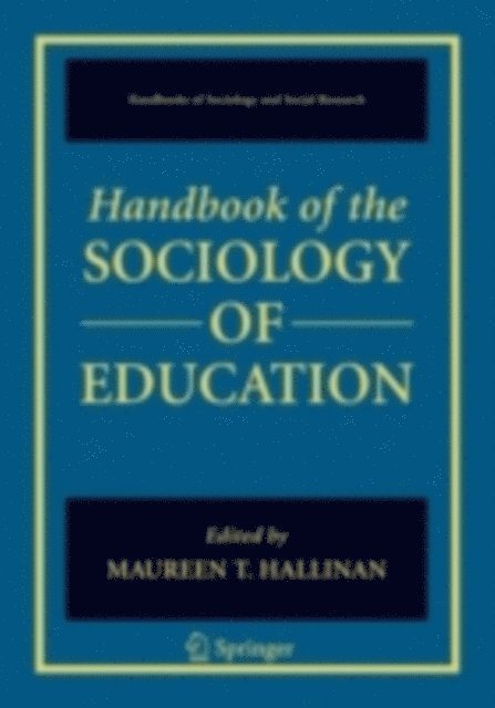 Maureen T. Hallinan - Handbook of the Sociology of Education, E-bok
