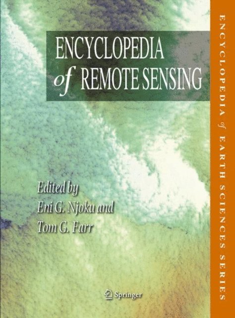 Eni G. Njoku - Encyclopedia of Remote Sensing, E-bok
