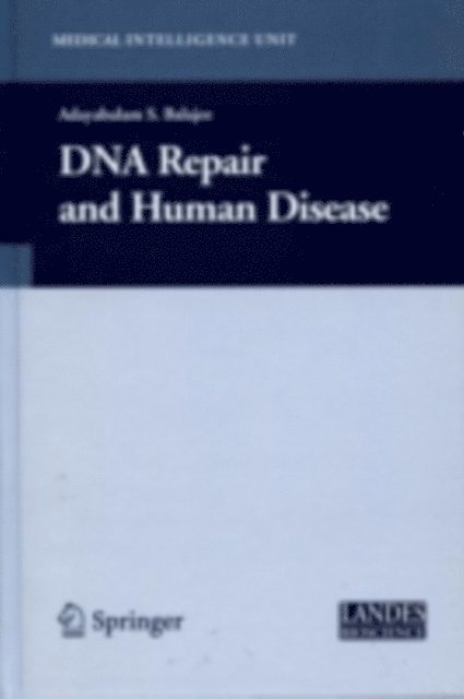 Adayabalam Balajee - DNA Repair and Human Disease, E-bok