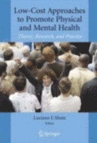Luciano L'Abate - Low-Cost Approaches to Promote Physical and Mental Health, E-bok