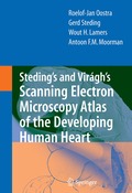 Steding's and Virgh's Scanning Electron Microscopy Atlas of the Developing Human Heart