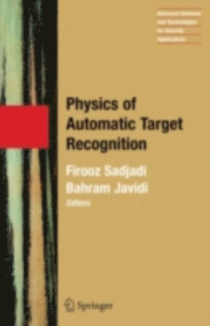 Bahram Javidi, Firooz Sadjadi - Physics of Automatic Target Recognition, E-bok