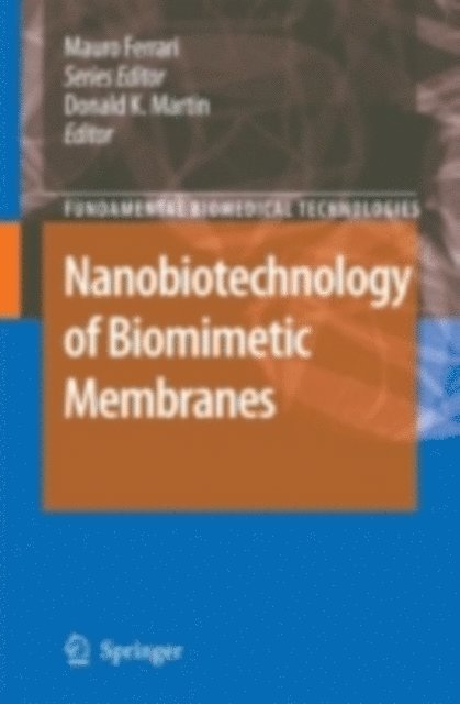 Donald Martin - Nanobiotechnology of Biomimetic Membranes, E-bok