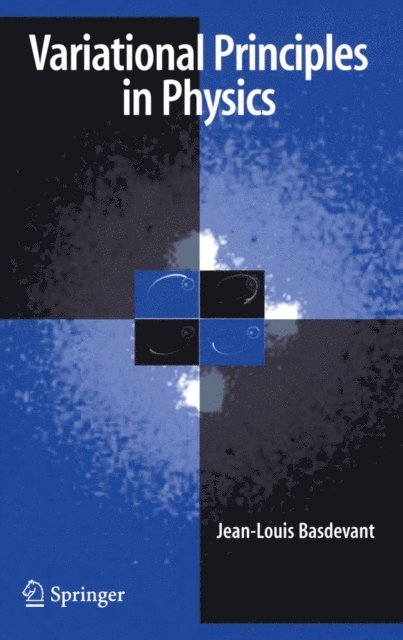 Jean-Louis Basdevant - Variational Principles in Physics, E-bok