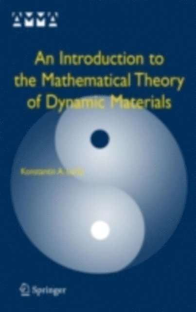 Konstantin A. Lurie - Introduction to the Mathematical Theory of Dynamic Materials, E-bok