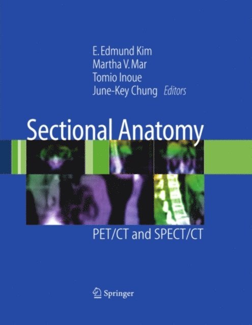 June-Key Chung, Tomio Inoue, Martha V. Mar, E. Edmund Kim - Sectional Anatomy, E-bok