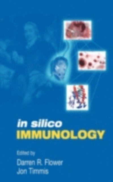 Jon Timmis, Darren D.R. Flower - In Silico Immunology, E-bok
