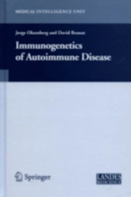 David Brassat, Jorge R. Oksenberg - Immunogenetics of Autoimmune Disease, E-bok