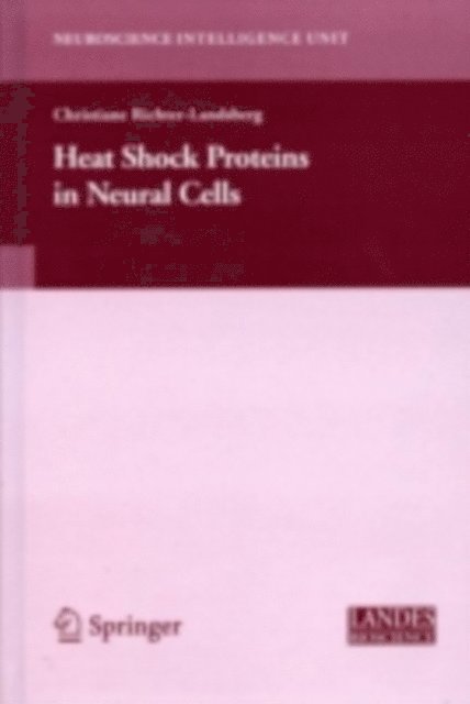 Christiane Richter-Landsberg - Heat Shock Proteins in Neural Cells, E-bok