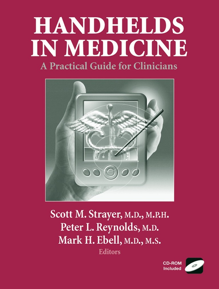 Mark H. Ebell, Scott M. Strayer, Scott M. Strayer, Peter L. Reynolds, Mark H. Ebell - Handhelds in Medicine, Häftad