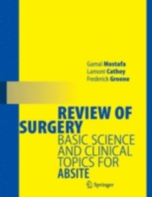 Frederick L. Greene, Cathey Lamont, Gamal Mostafa - Review of Surgery, E-bok
