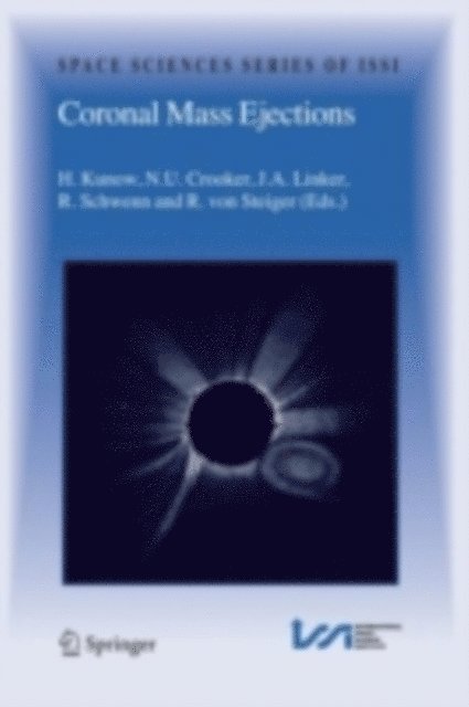 R. Von Steiger, R. Schwenn, J.A. Linker, N.U. Crooker, H. Kunow - Coronal Mass Ejections, E-bok