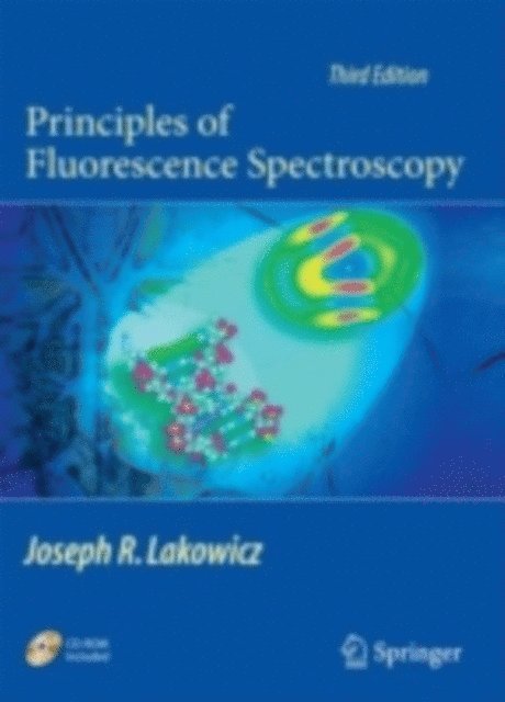 Joseph R. Lakowicz - Principles of Fluorescence Spectroscopy, E-bok