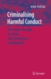 Nina Persak - Criminalising Harmful Conduct, E-bok