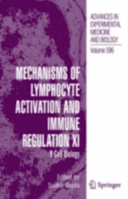 Klaus Rajewsky, Fritz Melchers, Max D. Cooper, Frederick W. Alt, Sudhir Gupta - Mechanisms of Lymphocyte Activation and Immune Regulation XI, E-bok